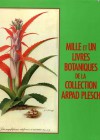 Mille et un livres botaniques de la collection Arpad Plesch