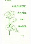 Les quatre flores de la France – Corse comprise (Générale, Alpine, Méditerranéenne, Littorale