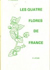 Les quatre flores de la France – Corse comprise (Générale, Alpine, Méditerranéenne, Littorale)