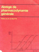 Abrégé de pharmacodynamie générale (à l’usage des étudiants en pharmacie)