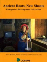 Ancient Roots, New Shoots – Endogenous Development in Practice