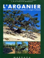 L’arganier – une espèce fruitière-forestière à usages multiples