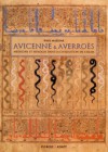 Avicenne et Averroès. Médecine et biologie dans la civilisation de lIslam