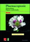 Pharmacognosie, phytochimie, plantes médicinales (4ème éd.)