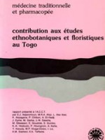 Médecine traditionnelle et pharmacopée contribution aux études ethnobotaniques et floristiques au Togo