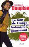 Le tour de France d’un botaniste gourmand