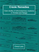 Creole Remedies – Case studies of ethnoveterinary medicine in Trubudad and Tobago