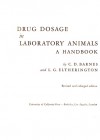 Drug dosage in laboratory animals a handbook