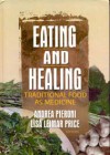 Eating and healing – traditional food as medicine