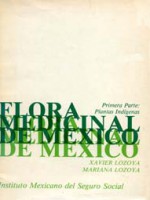 Flora Medicinal de Mexico – primare parte : plantas indigenas