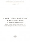 Flore illustrée de la région Nord-pas-de-Calais et des territoires voisins pour la détermination aisée et scientifique des plantes sauvages