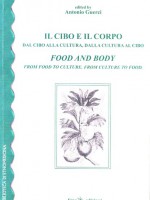 Food and Body from food to culture. From culture to food