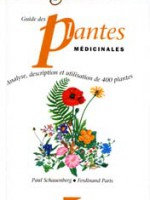 Guide des plantes médicinales – Analyse, description et utilisation de 400 plantes