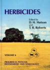 Herbicides – Volume 6 : progress in pesticide biochemistry and toxicology