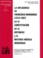 La influencia de Francisco Hernandez (1515-1587) en la constitucion de la botanica y la materia médica modernas (2 exemplaires)