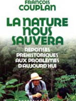 La nature nous sauvera – Réponses préhistoriques aux problèmes d’aujourd’hui
