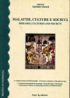 Malattie, culture e societa – diseases, cultures and society
