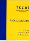 Monographs – on the Medicinal Uses of Plant Drugs Première et Deuxième Edition