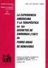 La experiencia americana y la terapéutica en los Secretos de Chirurgia (1567), de Pedro Arias de Benavides