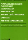 Pharmacologie clinique énantiomères microcristaux inflammation imagerie ostéo-articulaire cartilage arthrites expérimentales