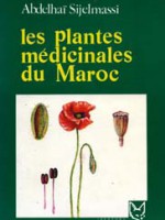 Les Plantes Médicinales du Maroc