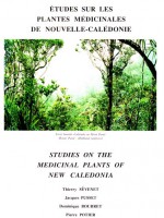 Etudes sur les plantes médicinales de Nouvelle-Calédonie 1967 – 1991