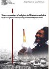 The expression of religion in Tibetan medicine: ideal conceptions, contemporary practices and political use