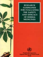 Research Guidelines for evaluating the safety and efficacy of herbal medicines