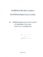 Schémas de botanique – systématique illustrée – IV – Morpho-biologie végétative et reproductive des végétaux supérieurs