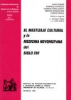 El Mestizaje Cultural y la Medicina Novohispana del Siglo XVI