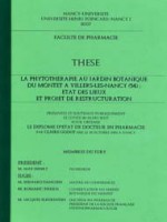 La phytothérapie au jardin botanique du Montet à Villers-les-Nancy (54) état des lieux et projet de restructuration
