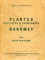 Plantes cultivées & spontanées du Dahomey