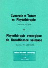 Synergie et Totum en Phytothérapie/Phytothérapie synergique de l’insuffisance veineuse