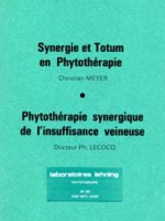 Synergie et Totum en Phytothérapie/Phytothérapie synergique de l’insuffisance veineuse