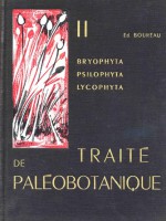 Traité de paléobotanique -Bryophyta Psilophyta Lycophyta