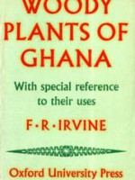 Woody Plants of Ghana – With special reference to their uses