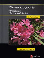 Pharmacognosie. Phytochimie. Plantes médicinales, 5ème édition