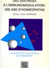 Des diathèses à l’immunomodulation : 200 ans d’homéopathie – L’évolution de la recherche en homéopathie