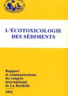 L’écotoxicologie des sédiments