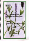 Les essences des plantes aromatiques – quelles sont les structures sécrétrices d’essences ? – Quelles sont les applications de ces essences ?