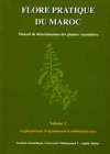 Flore pratique du Maroc – Manuel de détermination des plantes vasculaires