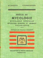 Précis de mycologie – mycologie générale – mycologie humaine et animale technique