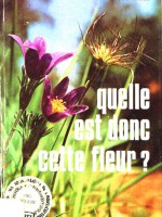 Quelle est donc cette fleur ?