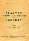 Plantes cultivées & spontanées du Dahomey