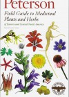 Peterson field guide to Medicinal plants and herbs of Eastern and Central North America