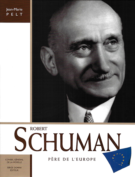 Robert Schuman. Père de l'Europe, Jean-Marie Pelt
