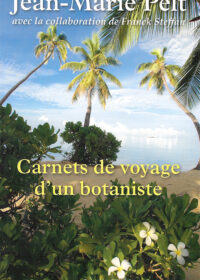 Carnets de voyage d'un botaniste, Jean-Marie Pelt