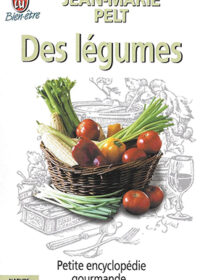 Des légumes, Jean-Marie Pelt